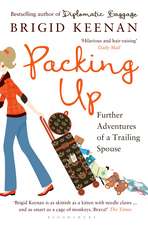 Packing Up: Further Adventures of a Trailing Spouse