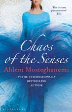 Chaos of the Senses