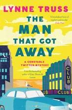 The Man That Got Away: a completely gripping laugh-out-loud English cozy mystery