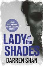 Shan, D: Lady of the Shades