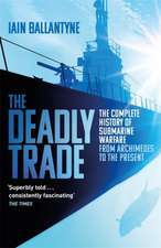 The Deadly Trade