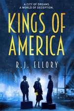 Ellory, R: Kings of America