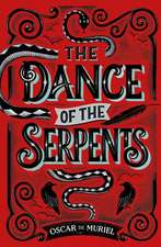 The Dance of the Serpents