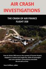 Air Crash Investigation: The Crash of Air France Flight 358