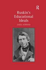 Ruskin's Educational Ideals