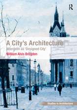 A City's Architecture: Aberdeen as 'Designed City'