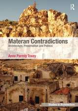 Materan Contradictions: Architecture, Preservation and Politics