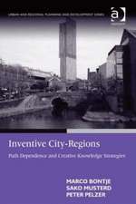 Inventive City-Regions: Path Dependence and Creative Knowledge Strategies