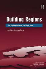 Building Regions: The Regionalization of the World Order