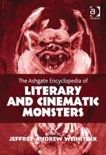 The Ashgate Encyclopedia of Literary and Cinematic Monsters