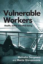 Vulnerable Workers: Health, Safety and Well-being