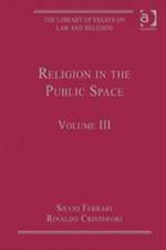 Religion in the Public Space: Volume III