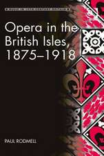 Opera in the British Isles, 1875-1918