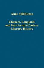 Chaucer, Langland, and Fourteenth-Century Literary History