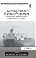 Governing Europe's Marine Environment: Europeanization of Regional Seas or Regionalization of EU Policies?