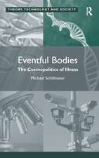 Eventful Bodies: The Cosmopolitics of Illness