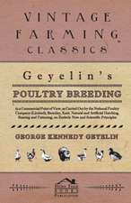 Geyelin's Poultry Breeding, in a Commercial Point of View, as Carried Out by the National Poultry Company (Limited), Bromley, Kent. Natural and Artifi: The Story of the Life and Services of Sir William Forbes Gatacre, 1843-1906