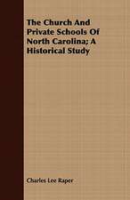 The Church and Private Schools of North Carolina; A Historical Study: Ecclesiastical History of Rochester, N.Y.