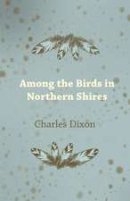 Among the Birds in Northern Shires