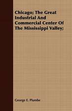 Chicago; The Great Industrial and Commercial Center of the Mississippi Valley;: Poems of Kashmir