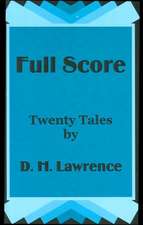 Full Score: Twenty Tales by D. H. Lawrence