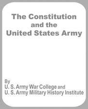 The Constitution and the United States Army