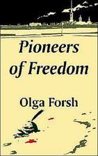 Pioneers of Freedom