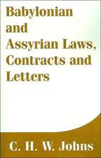 Babylonian and Assyrian Laws, Contracts and Letters