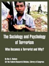 The Sociology and Psychology of Terrorism