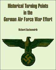 Historical Turning Points in the German Air Force War Effort