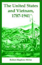 The United States and Vietnam, 1787-1941