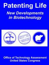 Patenting Life: New Developments in Biotechnology