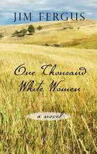 One Thousand White Women: The Journals of May Dodd