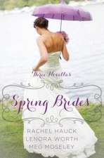 Spring Brides: Three Novellas