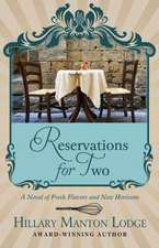 Reservations for Two: A Novel of Fresh Flavors and New Horizons