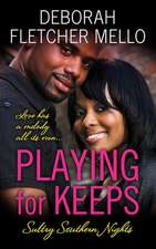 Playing for Keeps