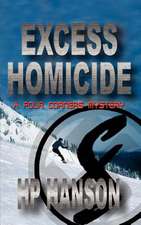 Excess Homicide