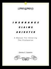 INSURANCE CLAIMS ADJUSTER