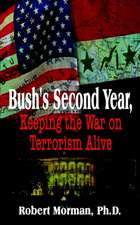 Bush's Second Year, Keeping the War on Terrorism Alive