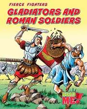 Gladiators and Roman Soldiers