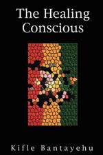 The Healing Conscious