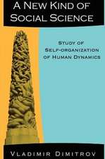 A New Kind of Social Science: Study of Self-Organization of Human Dynamics