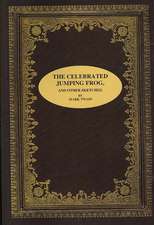 The Celebrated Jumping Frog, and Other Sketches