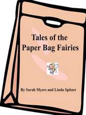 Tales of the Paper Bag Fairies