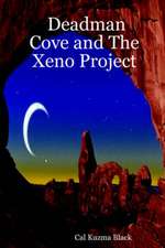 Deadman Cove and the Xeno Project