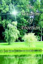 The Wisdom of Abortion