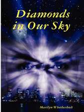 Diamonds in Our Sky