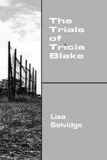 The Trials of Tricia Blake