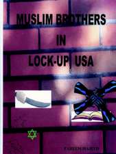 Muslim Brothers in Lock-Up, USA