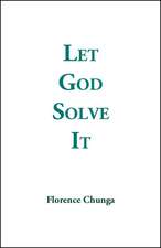 Let God Solve It